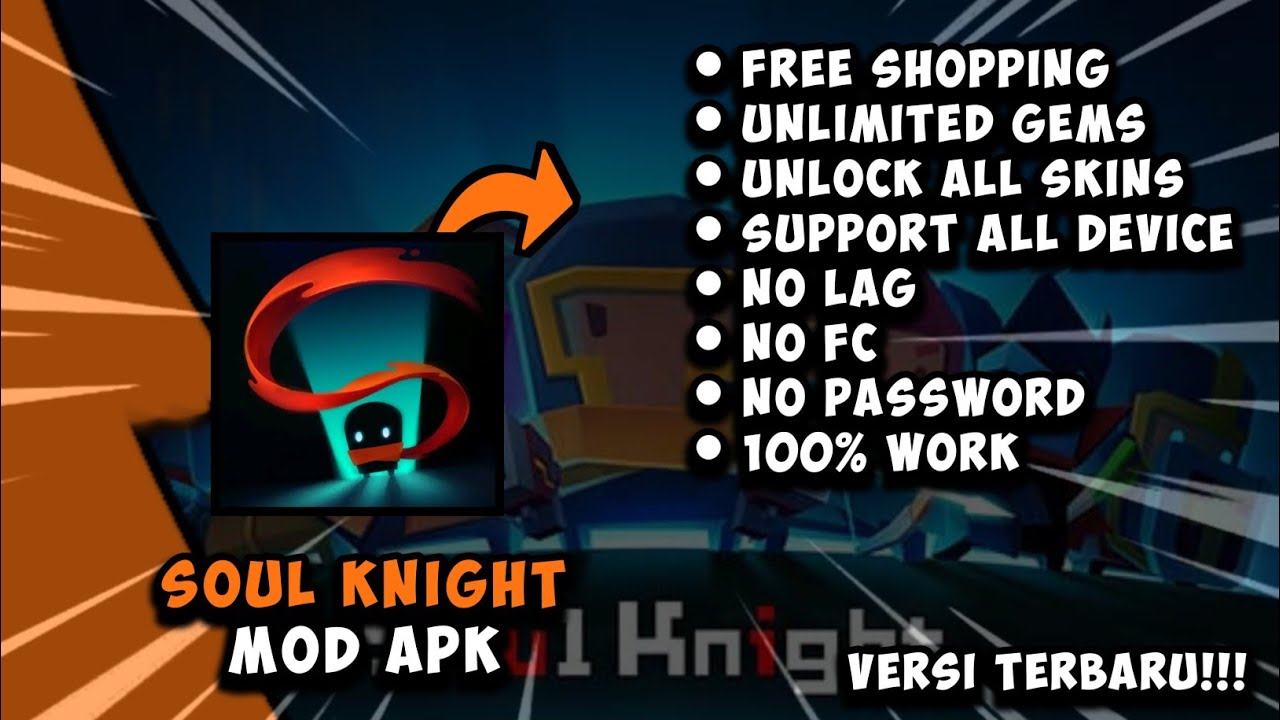 SOUL KNIGHT MOD APK [ NO PW ] VERSI TERBARU!!!