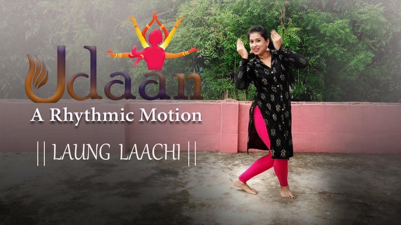 LAUNG LAACHI  UDAAN  A Rhythmic Motion