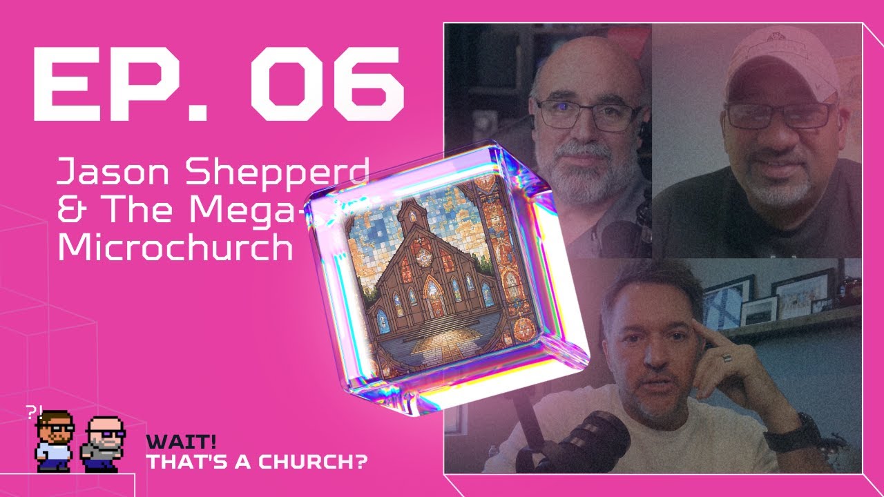 Carson Shepperd EP06 Wait! That's a Church - Jason Shepperd & The Mega-Microchurch ...
