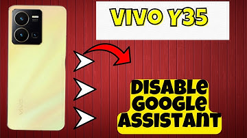 Vivo Y35 Disable Google Assistant || How to turn off google assistant || Google assistant setting