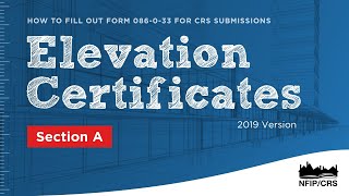 (2019 Version) CRS Elevation Certificate Training Series: Section A