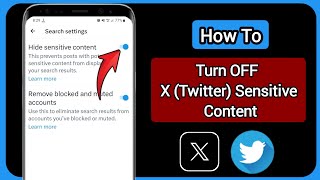 How To Turn OFF X (Twitter) Sensitive Content Setting 2023 | Turn Off Twitter Sensitive Content