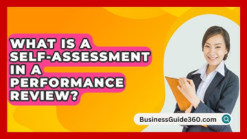 What Is A Self-assessment In A Performance Review? - BusinessGuide360.com