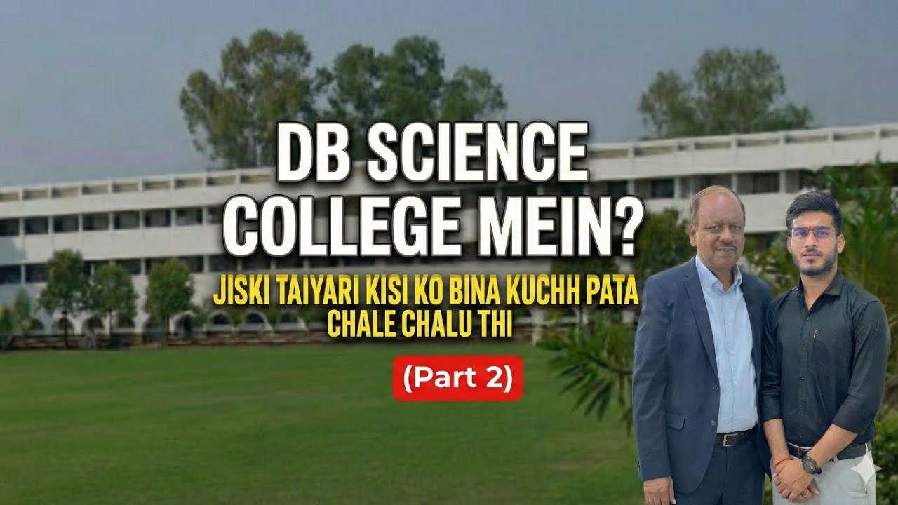 DB Science College Mein Ye Kya Ho Raha Hai? 😱 | Part 2