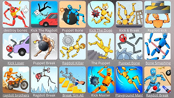 Destroy Bones, Kick The Ragdoll, Puppet Bone Smashing, Punch Bob, Ragdoll Break...