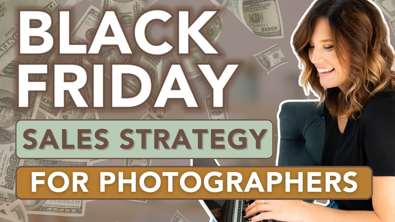 Black Friday Blueprint for Photographers to Sell LIKE CRAZY 🤑