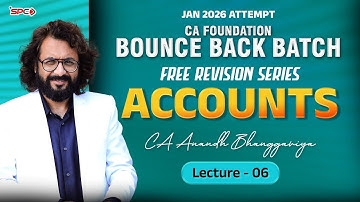 CA Foundation Bounce Back Batch Free Revision Series | Accounts Lecture 6 | Jan 26 | CA Anandh Sir