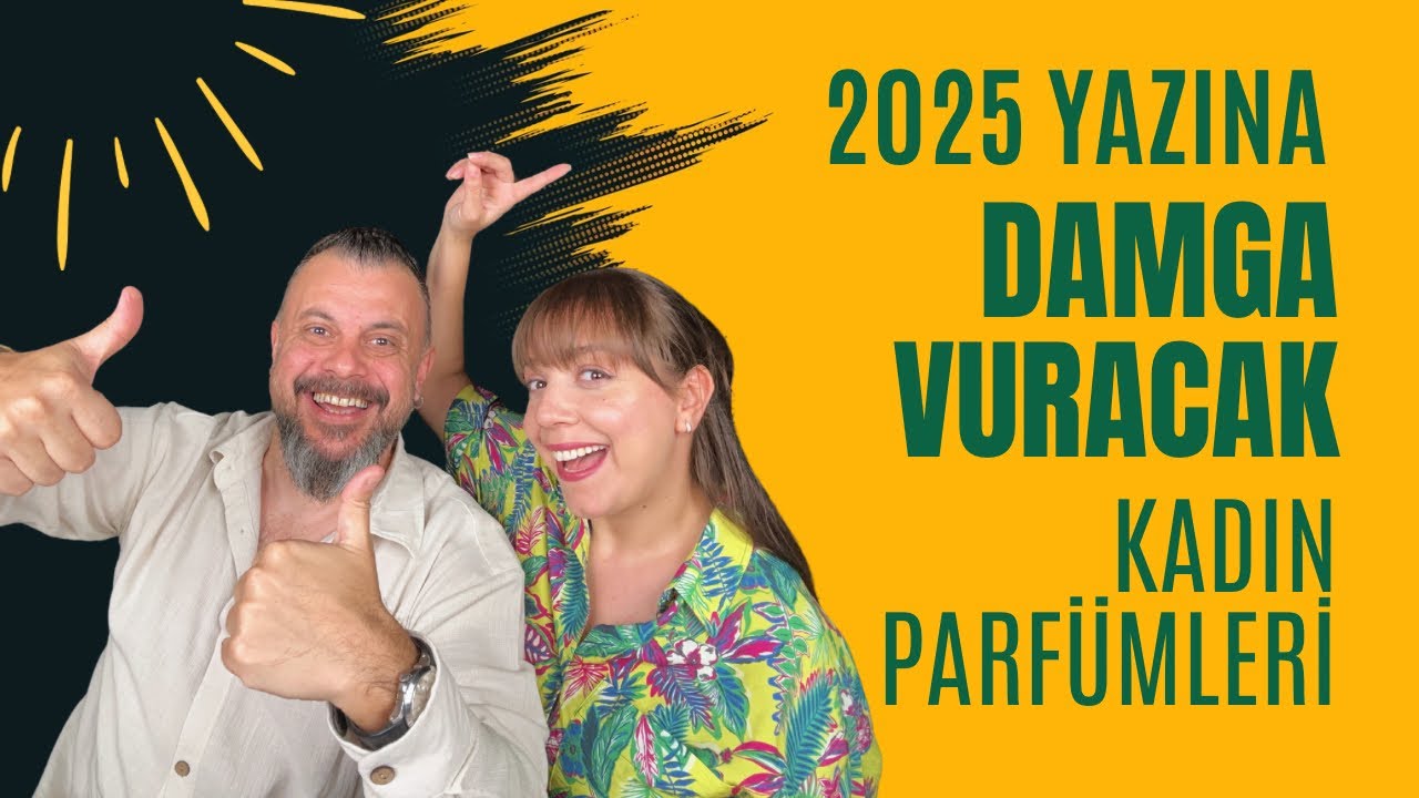 2025 Yazına Damga Vuracak Kadın Parfümleri
