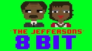 The Jeffersons Theme Song (8 Bit Remix Cover Version) - 8 Bit Universe