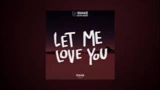 DJ Snake & Justin Bieber - Let Me Love You (R3hab Remix)
