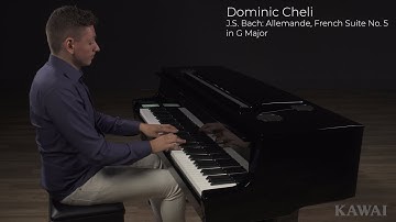 Kawai NV10S Bach Allemande from French Suite No5 in G Major by Dominic Cheli