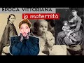 PAZZA EPOCA VITTORIANA 20 - La maternità