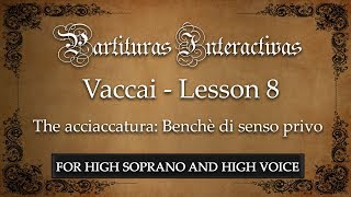 Vaccai (for High Soprano and High Voice): Lesson VIII - Acciaccatura (Benchè di senso privo - in F)