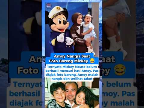 Amoy Nangis Saat Diajak Foto Bareng Mickey 😭🥰 #amoy #nagita #rans