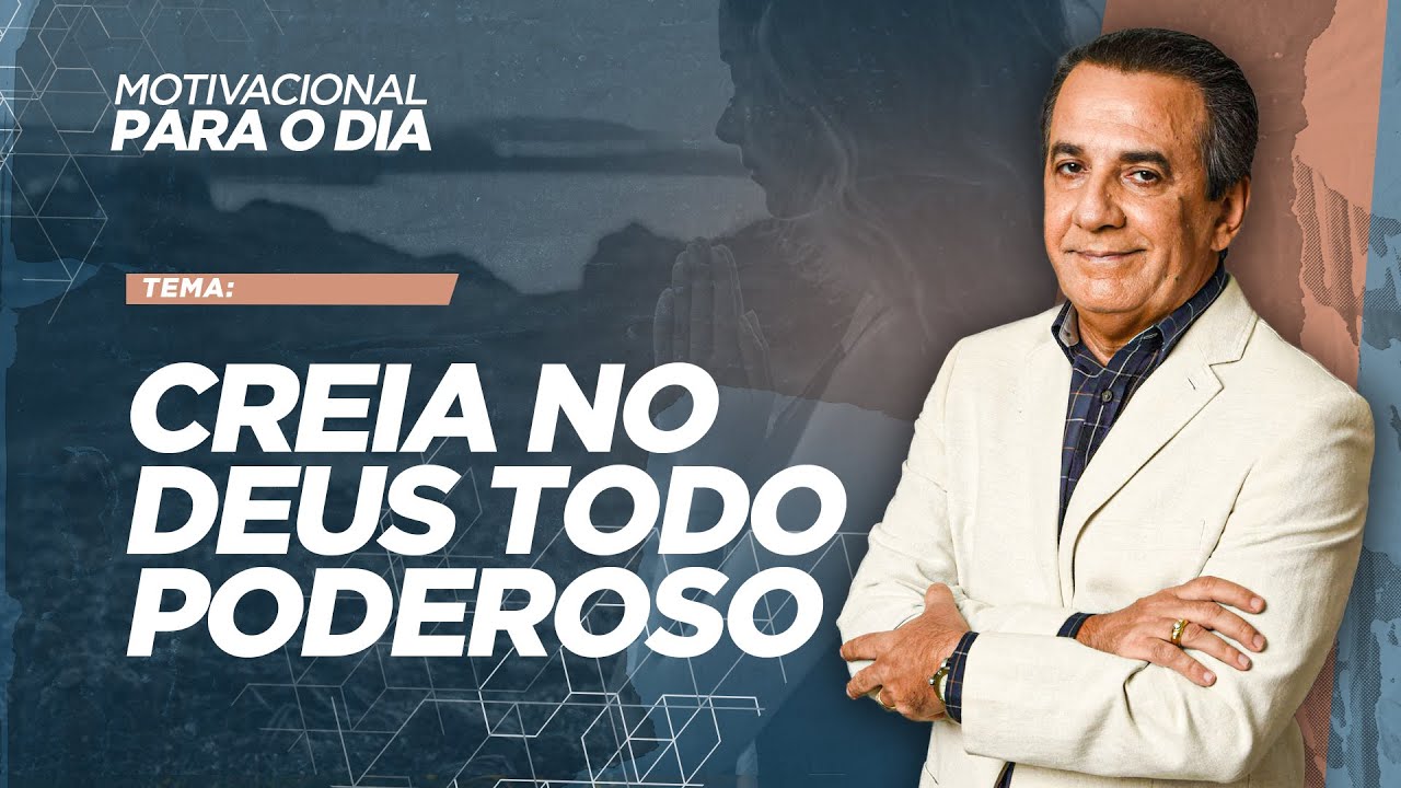 CREIA NO DEUS TODO PODEROSO