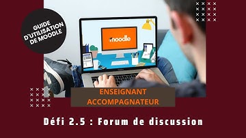 Défi 2.5 Forum de discussion sur Moodle