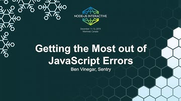 Getting the Most out of JavaScript Errors - Ben Vinegar, Sentry
