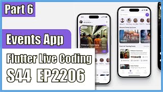 [Flutter] Flutter Live Coding EP2206 (Events Mobile App UI Part 6)