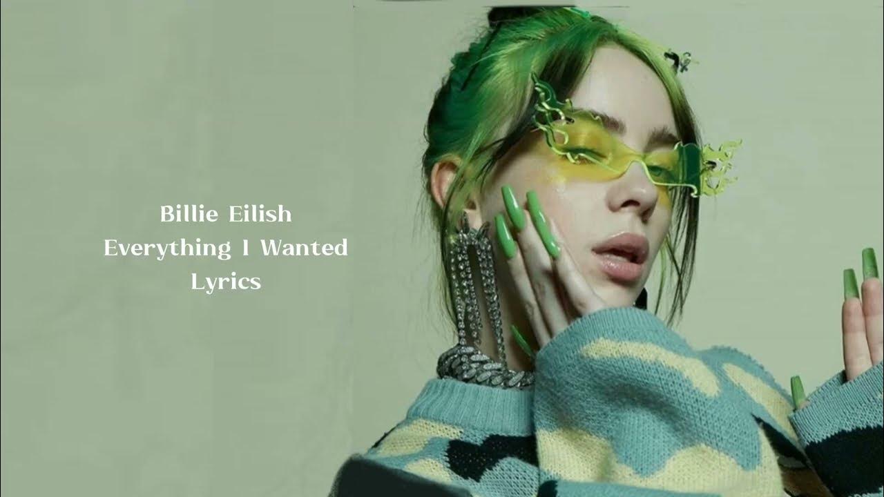 Billie Eilish Everything I Wanted Lyrics Deutsch Billie Eilish - Everything I Wanted Lyrics | Queen Of Lyrics - YouTube