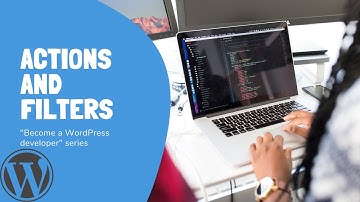 Become a WordPress developer - actions and filters tutorial