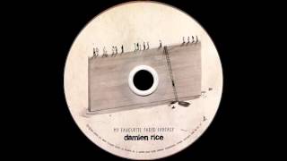 Damien Rice - It Takes A Lot To Know A Man (album version)