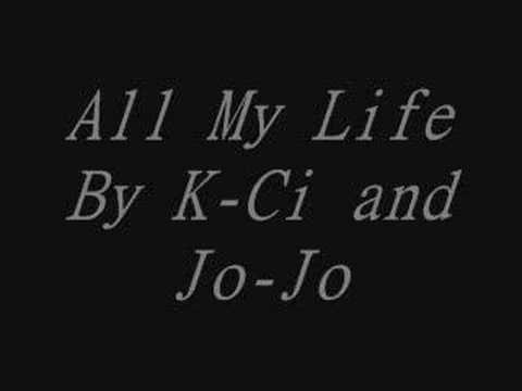 K-Ci and Jo-Jo - All My Life