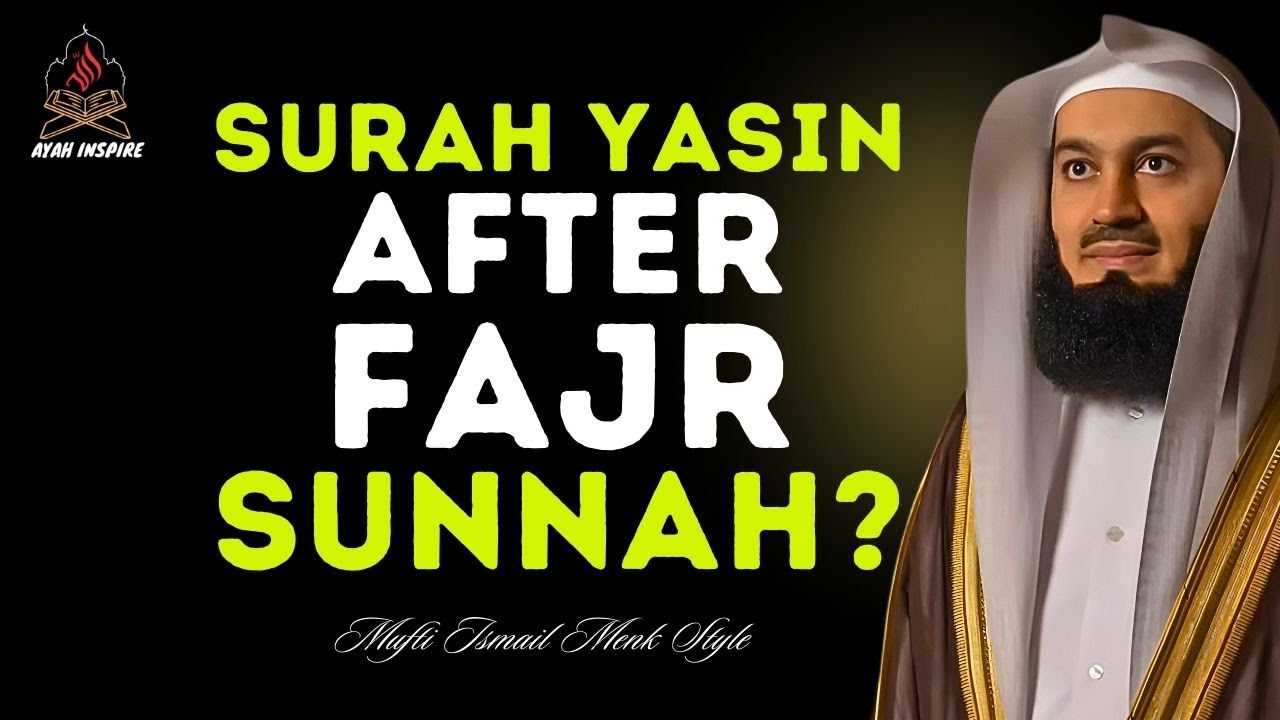 Is Surah Yā-Sīn After Fajr Sunnah? | Authentic Islamic Reminder