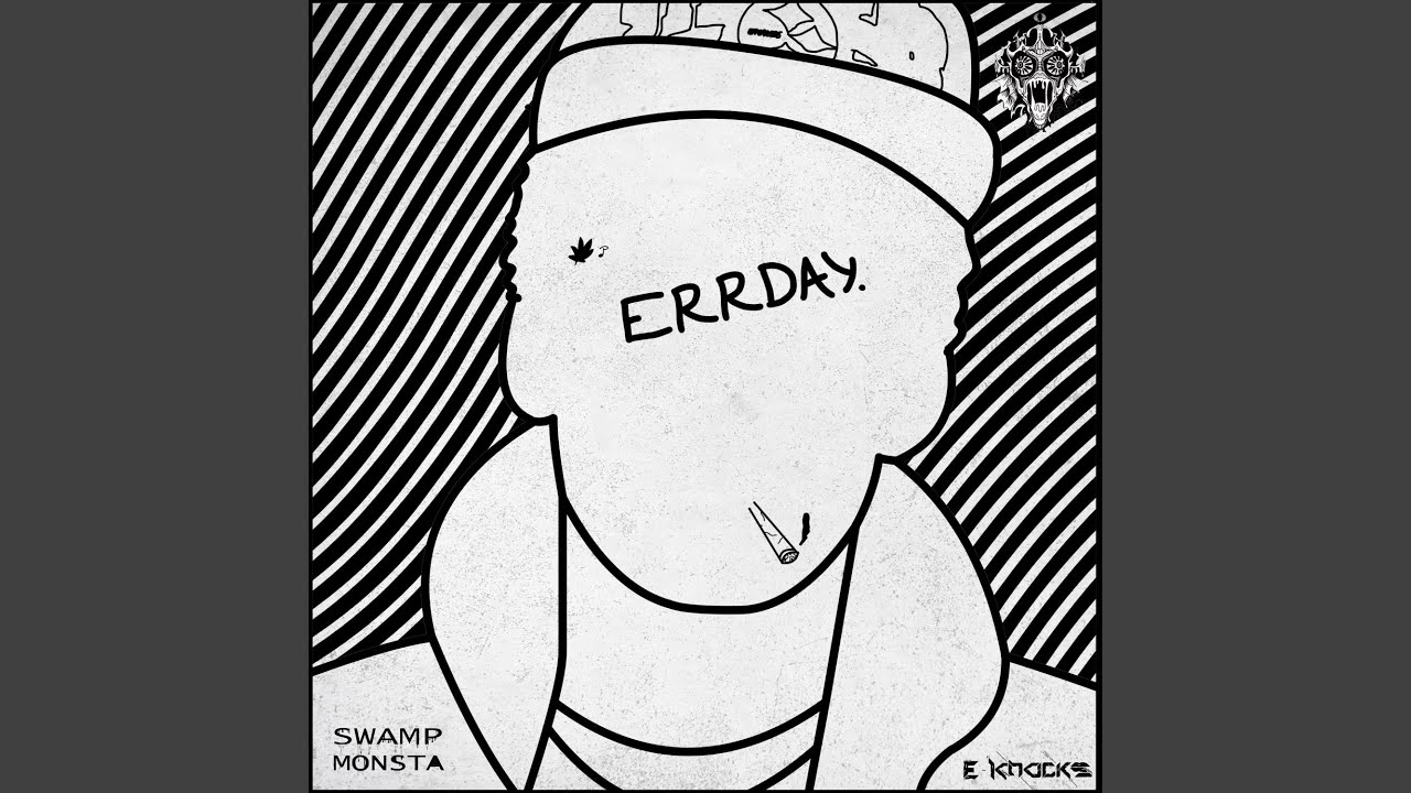 Watch Errday on YouTube Watch Errday on YouTube