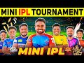 We played a mini ipl tournament  which team win the trophy