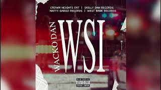 Wacko Dan - WSI (Official Audio)