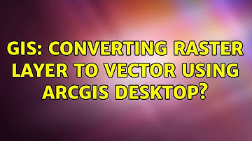 GIS: Converting raster layer to vector using ArcGIS Desktop? (2 Solutions!!)