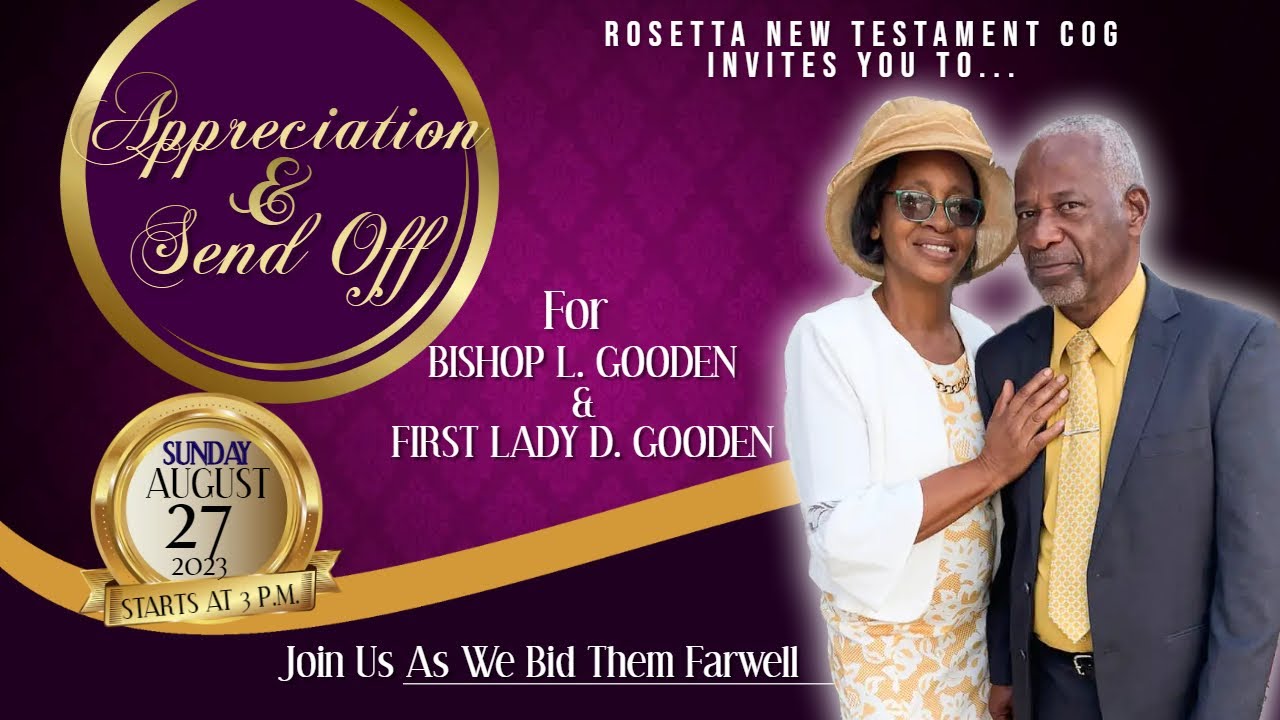 Appreciation & Send Off Service For Bishop Lenworth Gooden And First ...