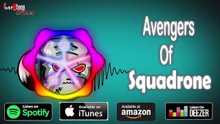 Iwansteep - Avengers of Squadrone (Original Funkot Official)