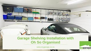 Garage Shelving Installation in Bryanston, South Africa with Oh So Organised