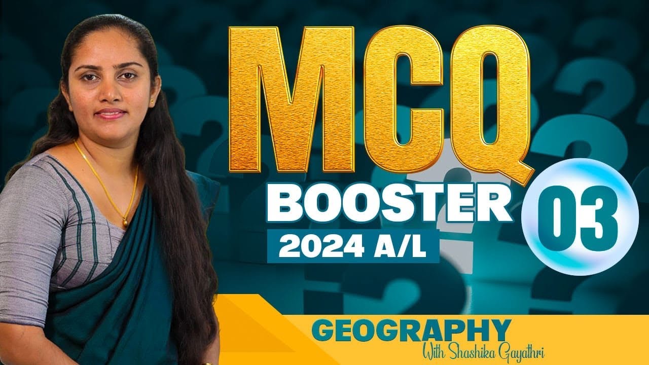 MCQ booster (03) 2024 A/L Geography