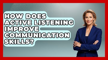 How Does Active Listening Improve Communication Skills? - Real Life Curriculum