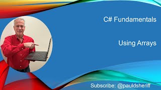 Lesson 11: Using Arrays in C#