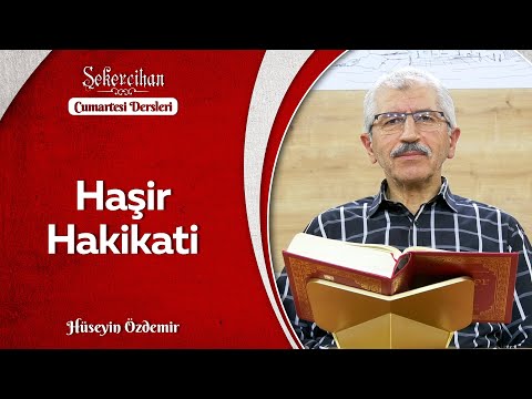 Haşir Hakikati/Hüseyin Özdemir