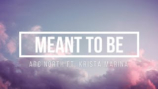 Download lagu Arc North - Meant To Be (feat. Krista Marina) (Lyrics) (8D AUDIO)
