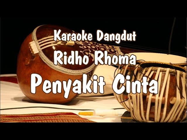 Karaoke Penyakit Cinta (Ridho Rhoma) class=