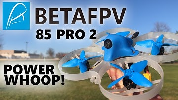 BetaFPV Beta85 Pro 2 (2s Whoop, Review, Flight, Tips)