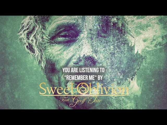 Sweet Oblivion - Remember Me
