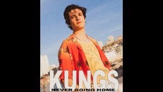 Kungs - Never Going Home (official audio)