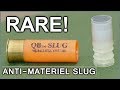 QB-SLUGS -  RARE Anti-Materiel shotgun rounds