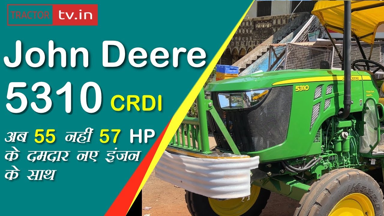 John Deere 5310 New Model 57 HP CRDI Gear Pro TractorTv1 Tractortv tractortv1 johndeere5310