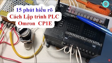 Hướng Dẫn Đấu Nối và Cách Lập Trình PLC Omron CP1E- Mạch Điều Khiển Động Cơ