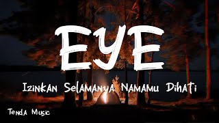 Download Lagu Izinkan Selamanya Namamu Dihati - EYE [ LIRIK ] MP3