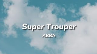 ABBA - Super Trouper (Lyrics) Resimi