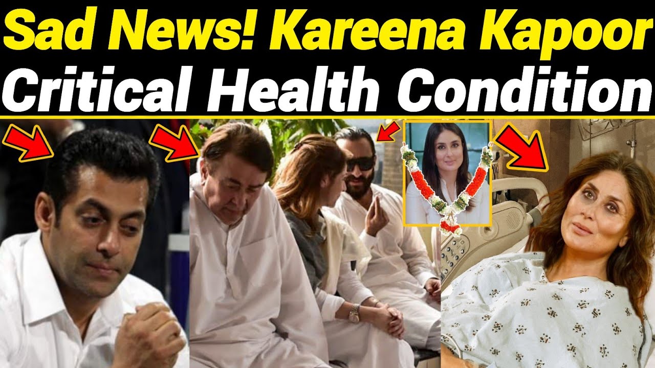 Kareena Kapoor Sad News Today | Kareena Kapoor Health Update in Hindi |  Bollywood Sad News - YouTube