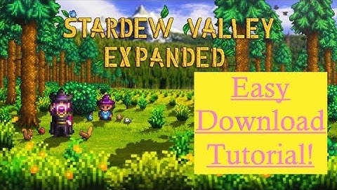 How to install Stardew Valley Expanded and all required mods!